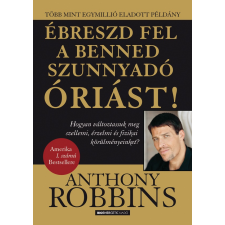 Anthony Robbins - Ébreszd Fel a Benned Szunnyadó Óriást! egyéb könyv