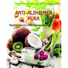  Anti - Alzheimer kúra - Táplálkozással a feledékenység ellen életmód, egészség