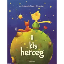 Antoine de Saint-Exupéry - A kis herceg gyermek- és ifjúsági könyv