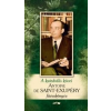 Antoine de Saint-Exupéry SAINT-EXUPÉRY FÜVESKÖNYVE - A KATEDRÁLIS KÖVEI