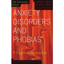  Anxiety Disorders and Phobias – Gary Emery,Aaron T. Beck idegen nyelvű könyv