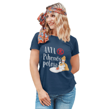  Anya pihenős pólója - Női Póló női póló