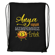 Anya vagyok mindenhez is értek - Sport táska fekete tornazsák