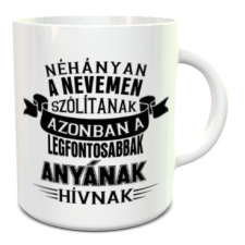 Anyák napi bögre - Anyának hívnak bögrék, csészék