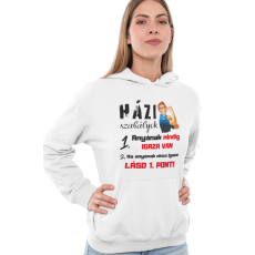  Anyának mindig igaza van - Kapucnis Pulóver