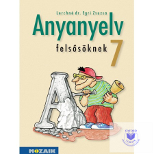 Anyanyelv felső tagozatos tankönyv 7. osztály tankönyv