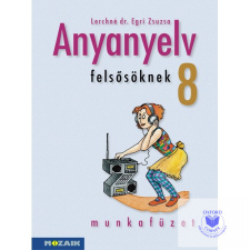  Anyanyelv felsősöknek munkafüzet 8. osztály tankönyv