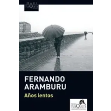  Años lentos – Fernando Aramburu idegen nyelvű könyv