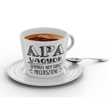  Apa vagyok nem tudsz megijeszteni - Kávéscsésze bögrék, csészék