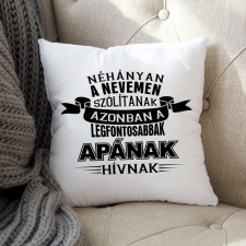  Apák napi ajándék - Párna édesapáknak lakástextília