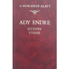 Apostoli Szentszék Könyvkiadó A Sion-hegy alatt - Ady Endre istenes versei - Ady Endre antikvárium - használt könyv
