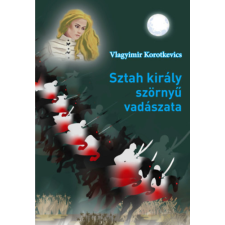 Aposztróf Kiadó Sztah király szörnyű vadászata regény