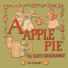  Apple Pie - Illustrated In Color – Kate Greenaway idegen nyelvű könyv