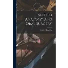  Applied Anatomy and Oral Surgery idegen nyelvű könyv