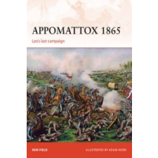  Appomattox 1865 – Ron Field idegen nyelvű könyv