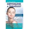 Arany György dr. DR. ARANY GYÖRGY - ORVOSUNK A TERMÉSZET