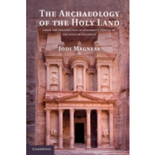  Archaeology of the Holy Land – Jodi Magness idegen nyelvű könyv
