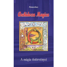  Archidoxa Magica - A mágia őstörvényei ezoterika