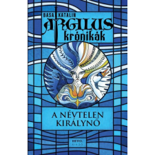 Argilus krónikák 1. – A névtelen királynő irodalom