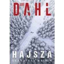 Arne Dahl Hajsza (2021) regény