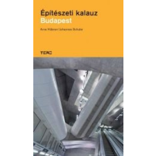 Arne Hübner, Johannes Schuler ÉPÍTÉSZETI KALAUZ - BUDAPEST művészet