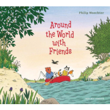  Around the World with Friends – Philip Waechter idegen nyelvű könyv
