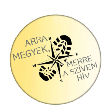 Arra megyek, merre a szívem hív kitűző kitűző