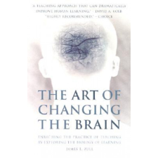  Art of Changing the Brain – James Zull idegen nyelvű könyv