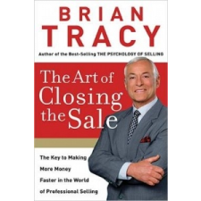  Art of Closing the Sale – Brian Tracy idegen nyelvű könyv