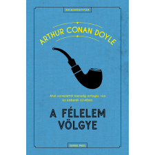 Arthur Conan Doyle - A félelem völgye egyéb könyv