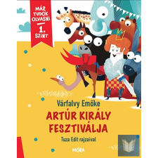 Artúr király fesztiválja - Már tudok olvasni - 1. szint gyermek- és ifjúsági könyv