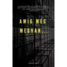 Árvai János (magánkiadás) Amíg még megvan.. egyéb e-könyv