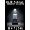  Ask the Narcissist – H G Tudor