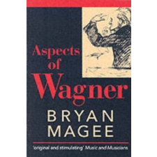  Aspects of Wagner – Bryan Magee idegen nyelvű könyv