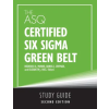 ASQ Quality Press The ASQ Certified Six Sigma Green Belt Study Guide | Elizabeth Rice Munro,Daniel J. Zrymiak