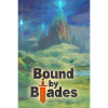 Assemble Entertainment Bound By Blades (PC - Steam elektronikus játék licensz)