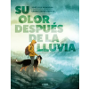 ASTIBERRI EDICIONES Su olor después de la lluvia | JOSÉ LUIS MUNUERA