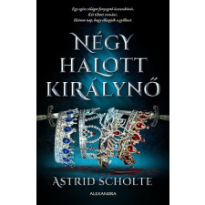 Astrid Scholte - Négy halott királynő egyéb könyv