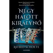 Astrid Scholte - Négy halott királynő egyéb könyv