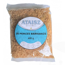  Ataisz barnarizs 25 perces 400 g alapvető élelmiszer
