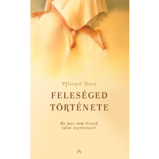 Athenaeum Feleséged története regény