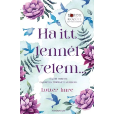 Athenaeum Ha itt lennél velem… egyéb e-könyv