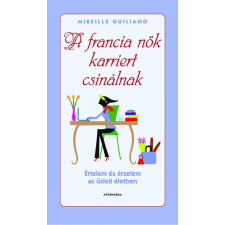 Athenaeum Kiadó A francia nők karriert csinálnak antikvárium - használt könyv