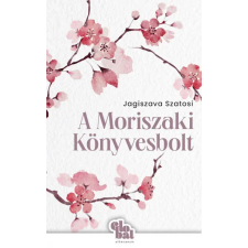 Athenaeum Kiadó A Moriszaki Könyvesbolt regény