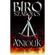 Athenaeum Kiadó Anjouk II. - Lángmarta dél történelem