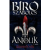 Athenaeum Kiadó Bíró Szabolcs - Anjouk I. - Liliom és vér