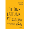 Athenaeum Kiadó Jöttünk, láttunk, elegünk van - A fiatal felnőttek és a kiégés (A)