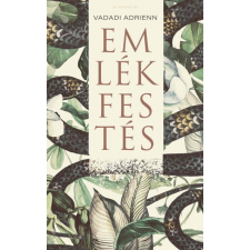 Athenaeum Kiadó Kft. Emlékfestés - Vadadi Adrienn irodalom