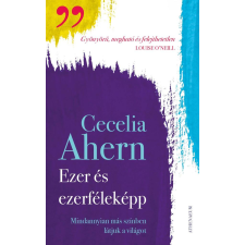 Athenaeum Kiadó Kft. Ezer- és ezerféleképp regény