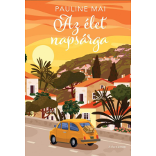 Athenaeum Kiadó Pauline Mai - Az élet napsárga regény
